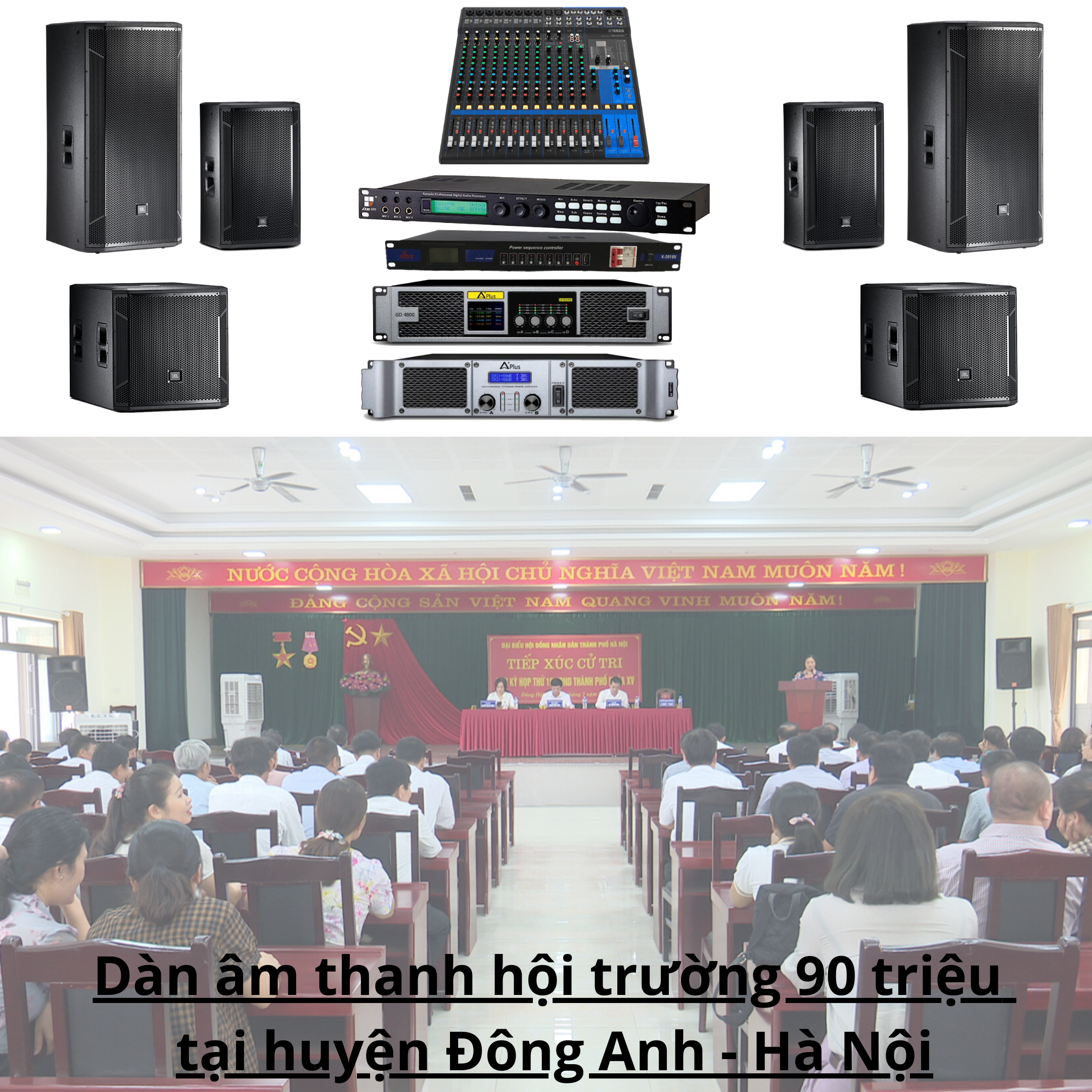 Dàn âm thanh hội trường 90 triệu tại huyện Đông Anh - Hà Nội